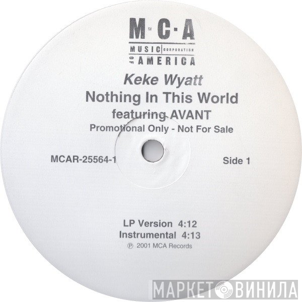 Keke Wyatt, Avant  - Nothing In This World