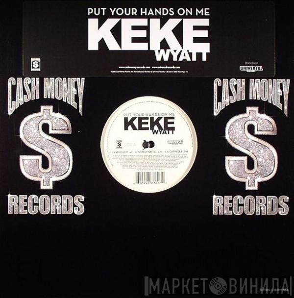 Keke Wyatt - Put Your Hands On Me