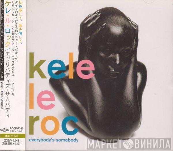Kele Le Roc  - Everybody's Somebody