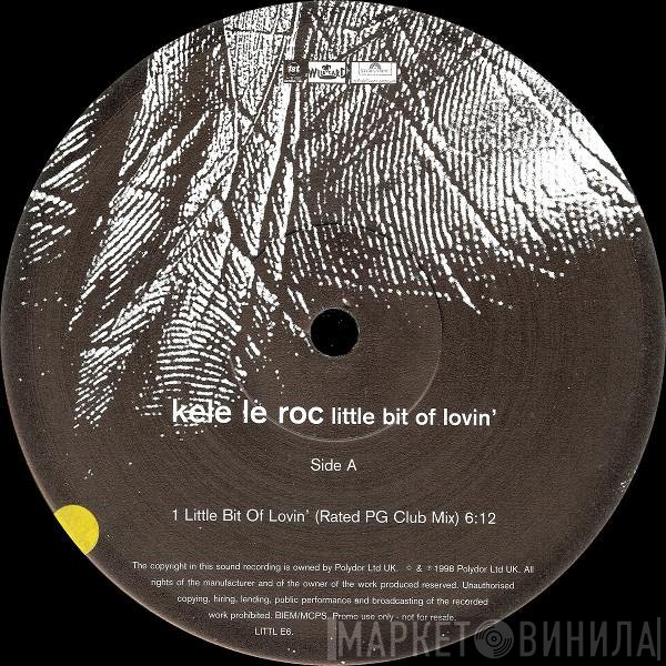 Kele Le Roc - Little Bit Of Lovin'