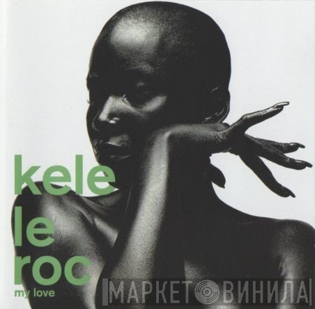 Kele Le Roc  - My Love