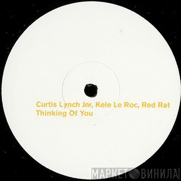 Kele Le Roc, Red Rat, Curtis Lynch Jr - Thinking Of You