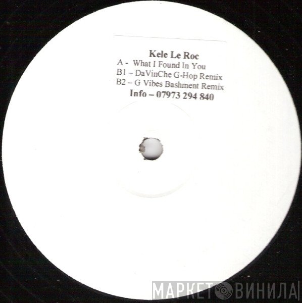 Kele Le Roc - What I Found In You