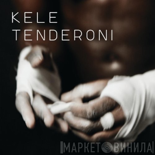 Kele Okereke  - Tenderoni