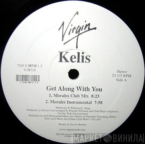 Kelis - Get Along With You