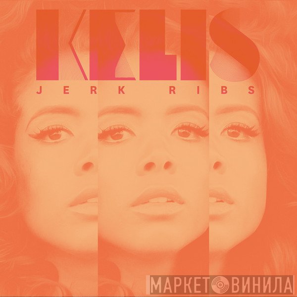 Kelis  - Jerk Ribs