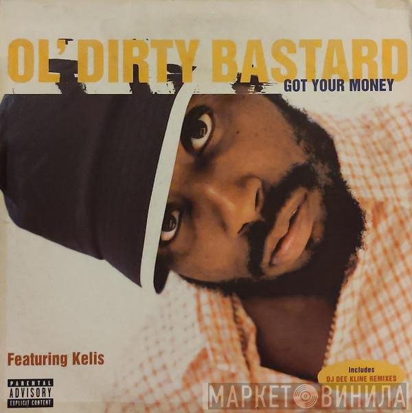 Kelis, Ol' Dirty Bastard - Got Your Money