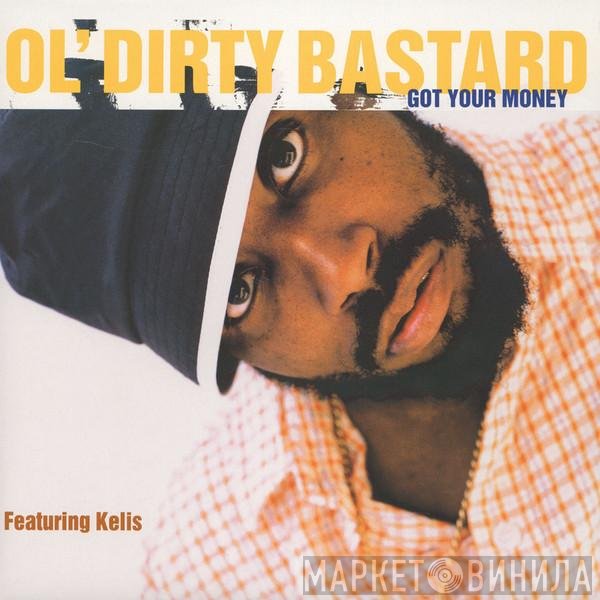 Kelis, Ol' Dirty Bastard - Got Your Money