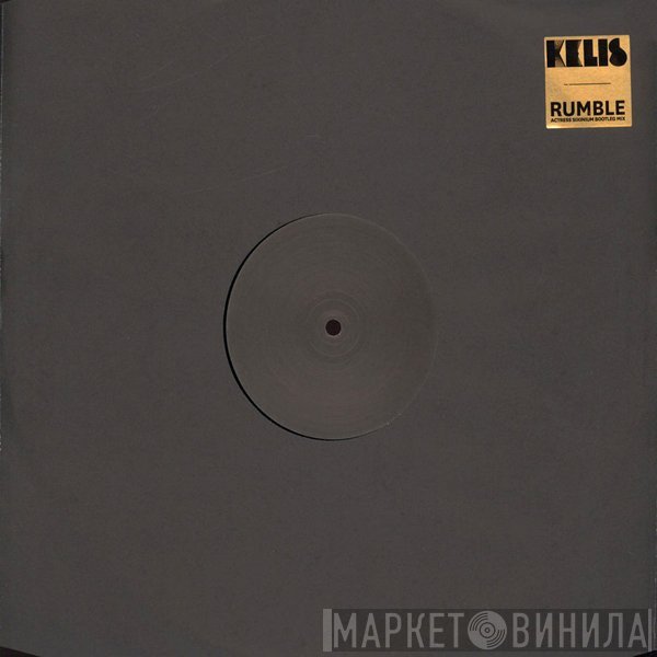 Kelis - Rumble (Actress Sixinium Bootleg Mix)