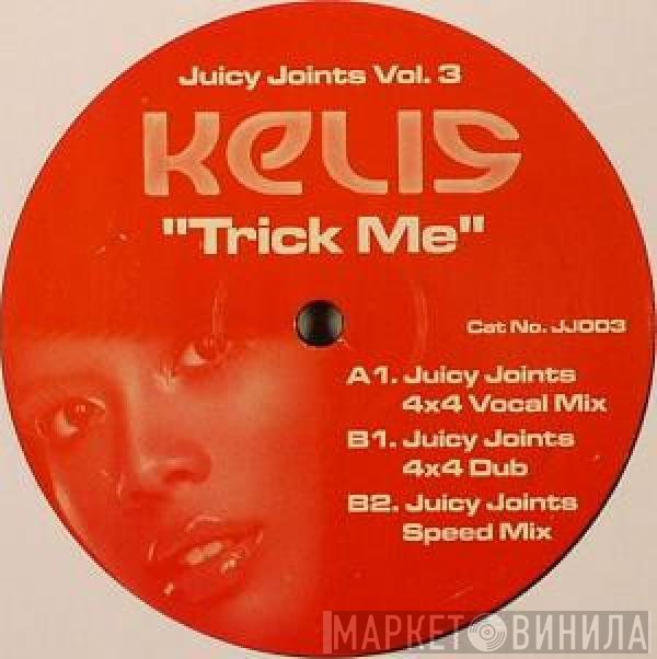 Kelis  - Trick Me