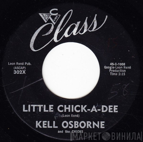 Kell Osborne, The Chicks  - Little Chick-A-Dee / Do You Mind