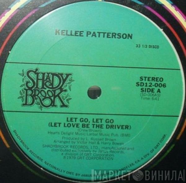 Kellee Patterson - Let Go, Let Go (Let Love Be The Driver) / How I Love Your Smile
