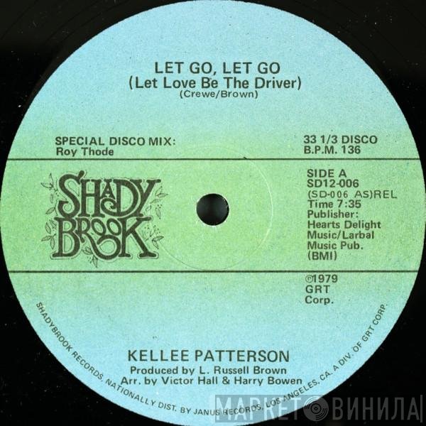 Kellee Patterson  - Let Go, Let Go (Let Love Be The Driver)