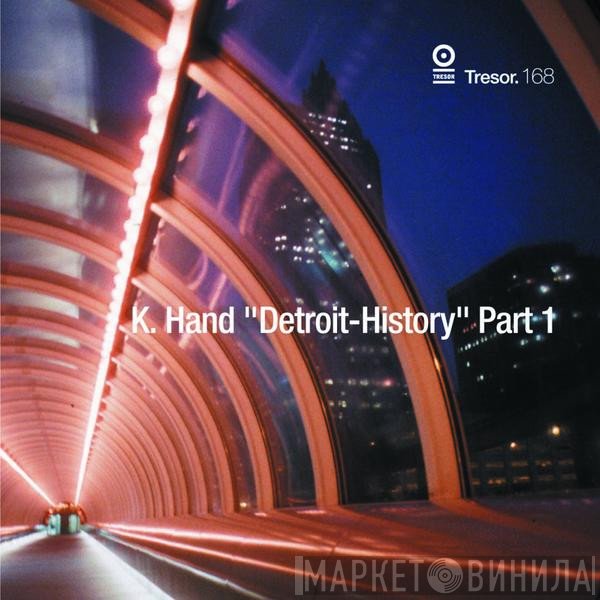 Kelli Hand  - Detroit-History Part 1