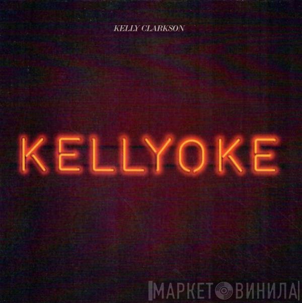 Kelly Clarkson  - Kellyoke