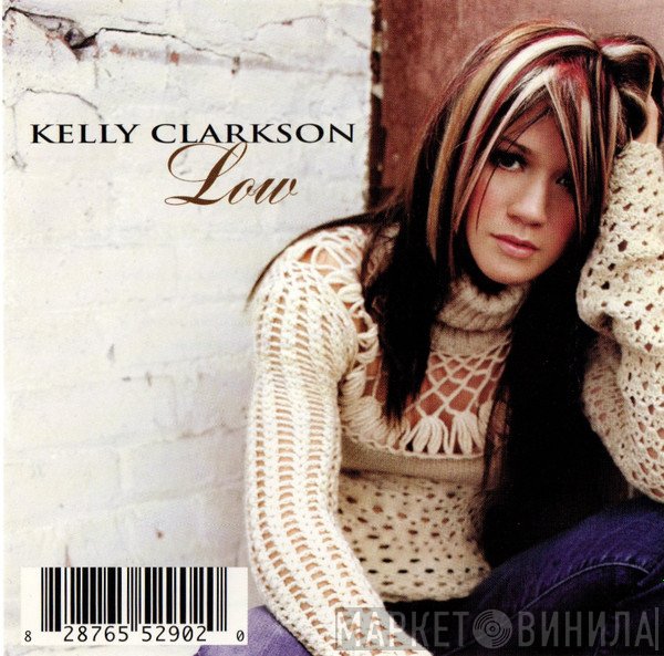 Kelly Clarkson  - Low