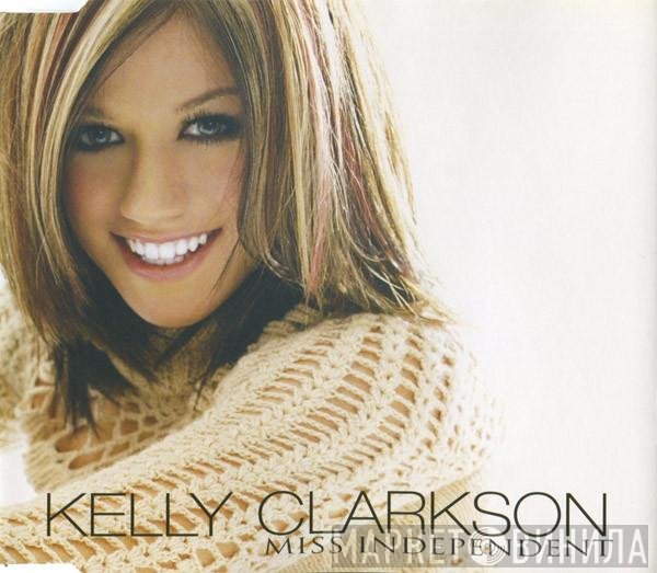 Kelly Clarkson - Miss Independent
