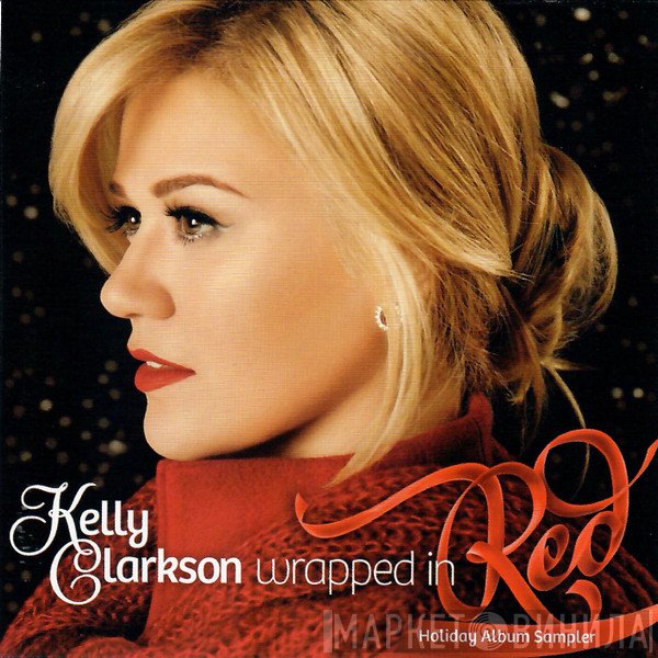 Kelly Clarkson  - Wrapped In Red (Holiday Album Sampler)