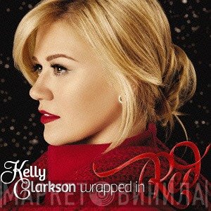 Kelly Clarkson  - Wrapped In Red