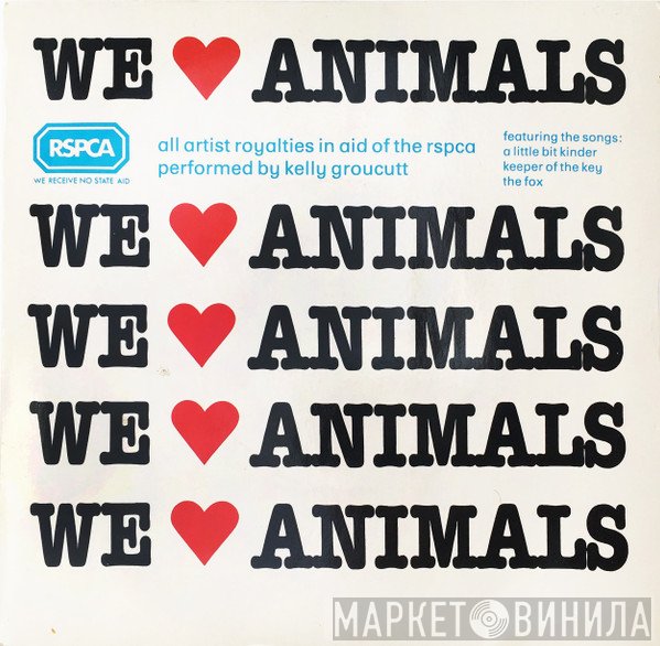 Kelly Groucutt - We Love Animals