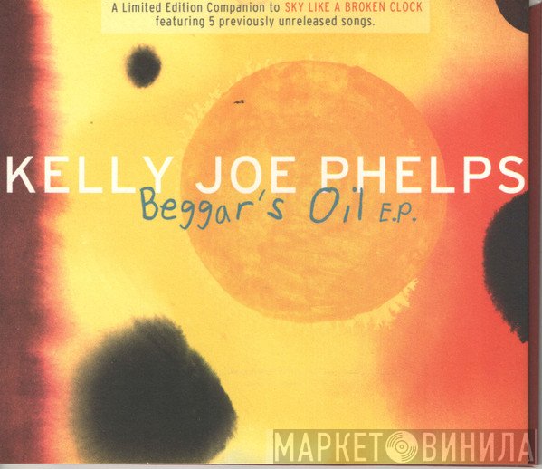 Kelly Joe Phelps - Beggar's Oil E.P.