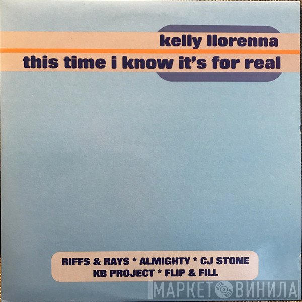 Kelly Llorenna - This Time I Know It's For Real