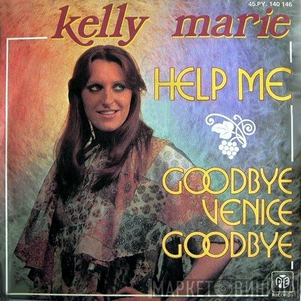 Kelly Marie  - Help Me / Goodbye Venice Goodbye