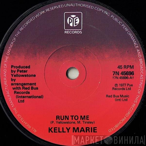 Kelly Marie - Run To Me
