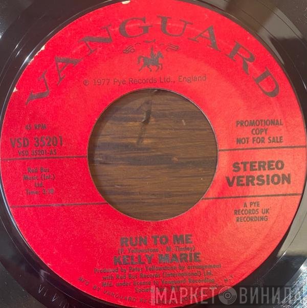 Kelly Marie  - Run To Me