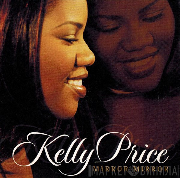 Kelly Price  - Mirror Mirror