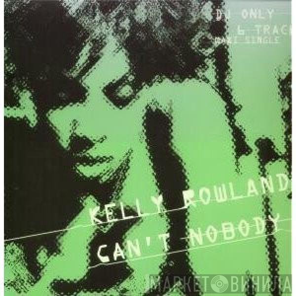 Kelly Rowland - Can't Nobody