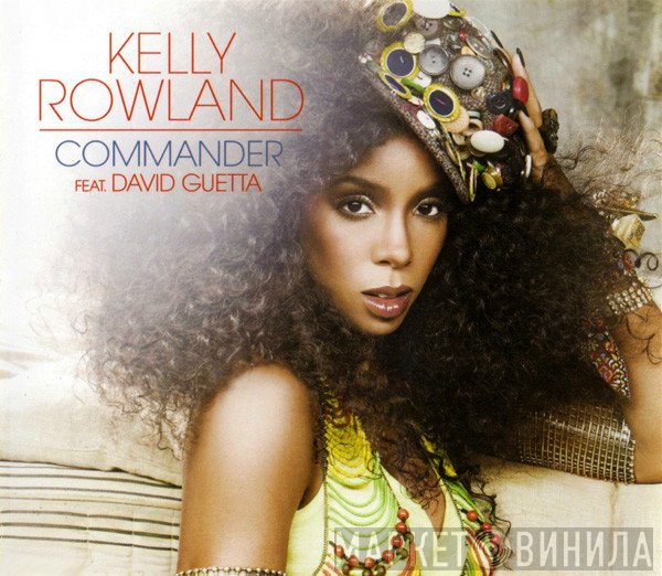 Kelly Rowland Feat. David Guetta  - Commander