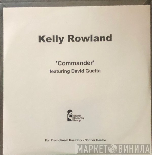 Kelly Rowland Feat. David Guetta  - Commander