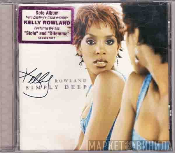 Kelly Rowland  - Simply Deep
