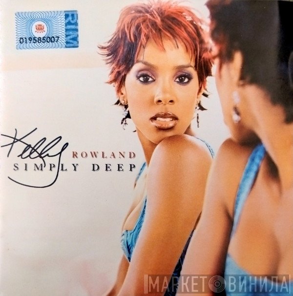 Kelly Rowland  - Simply Deep