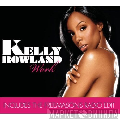 Kelly Rowland  - Work (Remix Bundle)