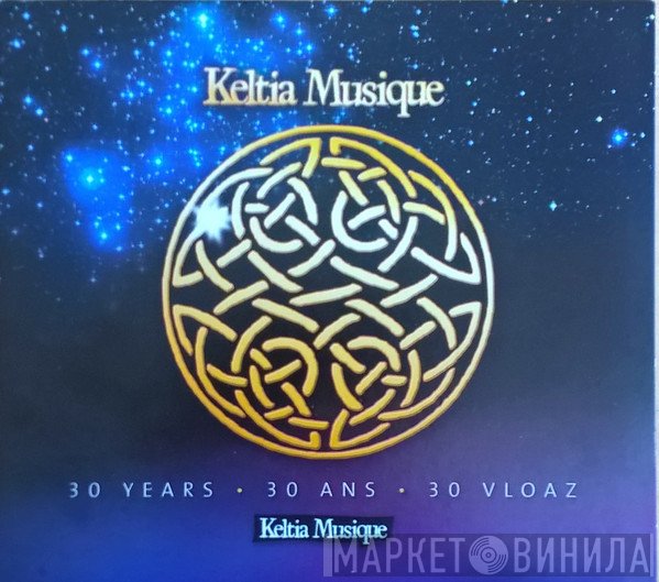  - Keltia Musique 30 Years - 30 Ans - 30 Vloaz