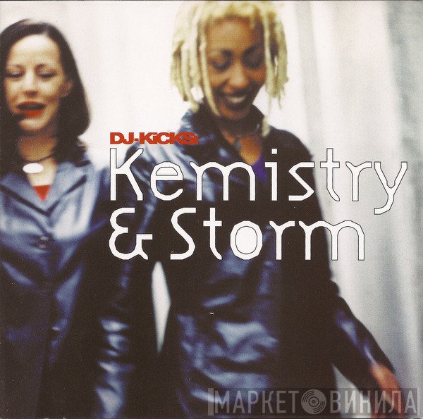 Kemistry & Storm  - DJ-Kicks: