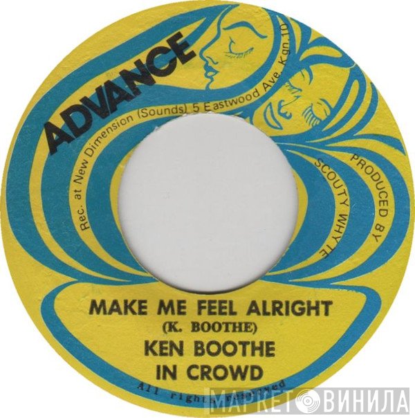 Ken Boothe, The In Crowd - Make Me Feel Alright / Down On The Corner