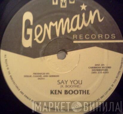 Ken Boothe  - Say You