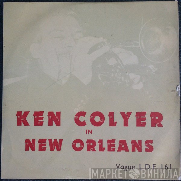 Ken Colyer - Ken Colyer In New Orleans