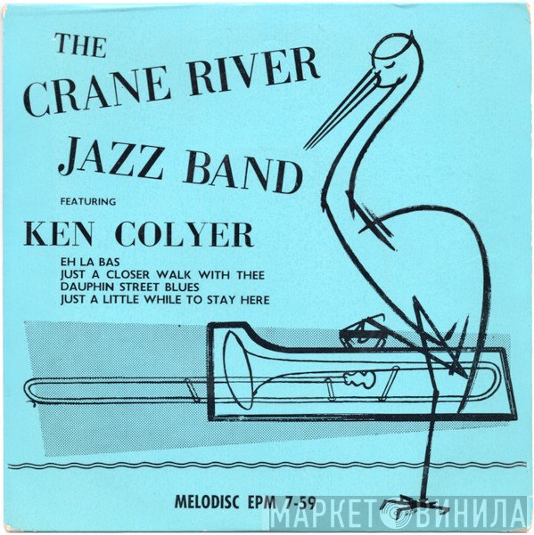 Ken Colyer, The Crane River Jazz Band - The Crane River Jazz Band Featuring Ken Colyer