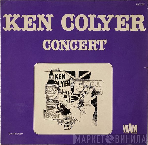 Ken Colyer's Jazzmen And Ken Colyer's Skiffle Group  - Ken Colyer Concert