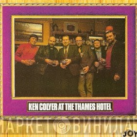 Ken Colyer's Jazzmen - Ken Colyer At The Thames Hotel