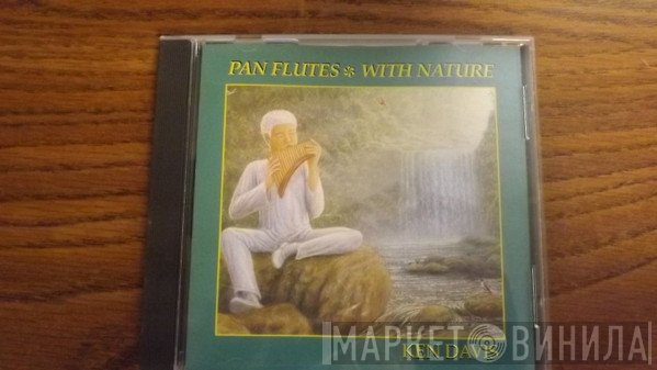 Ken Davis  - Pan Flutes With Nature