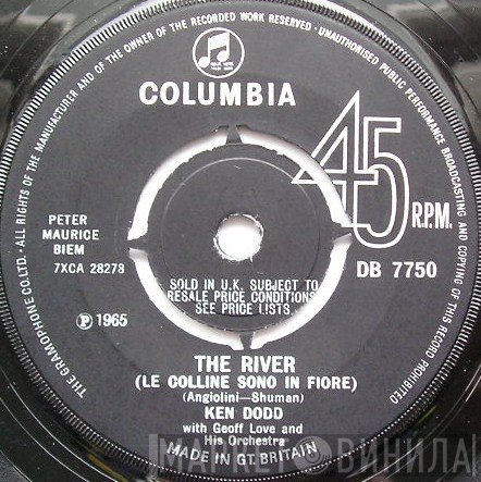 Ken Dodd, Geoff Love &amp; His Orchestra, Brian Fahey And His Orchestra - The River (Le Colline Sono In Fiore) / Someone Like You