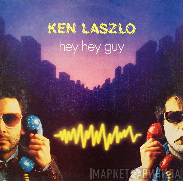 Ken Laszlo  - Hey Hey Guy