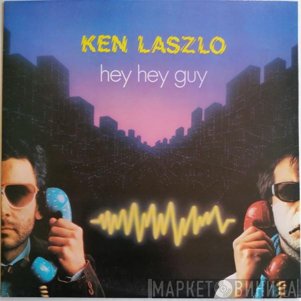 Ken Laszlo  - Hey Hey Guy