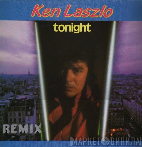 Ken Laszlo  - Tonight (Remix)