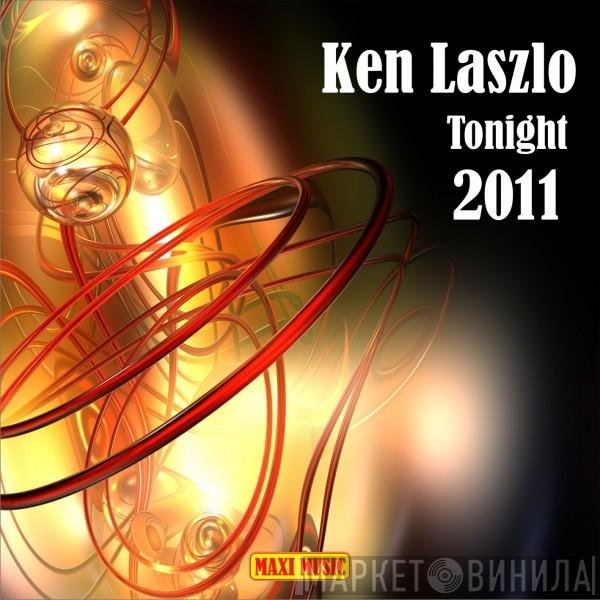 Ken Laszlo  - Tonight 2011
